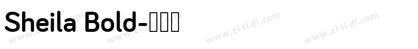 Sheila Bold字体转换